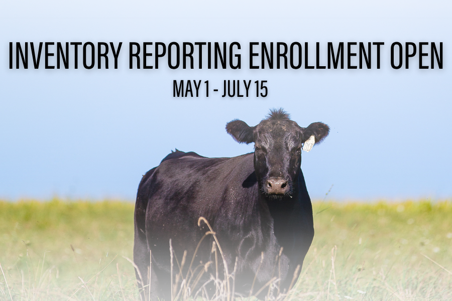 Inventory Reporting enrollment for primarily fall-calving operations runs May 1 – July 15