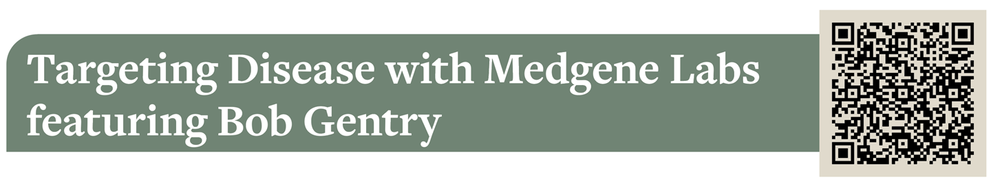 Targeting-Disease-Medgene-Labs-featuring-Bob-Gentry
