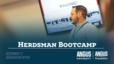 The Herdsman Bootcamp is brought to you by Angus University and the Angus Foundation.