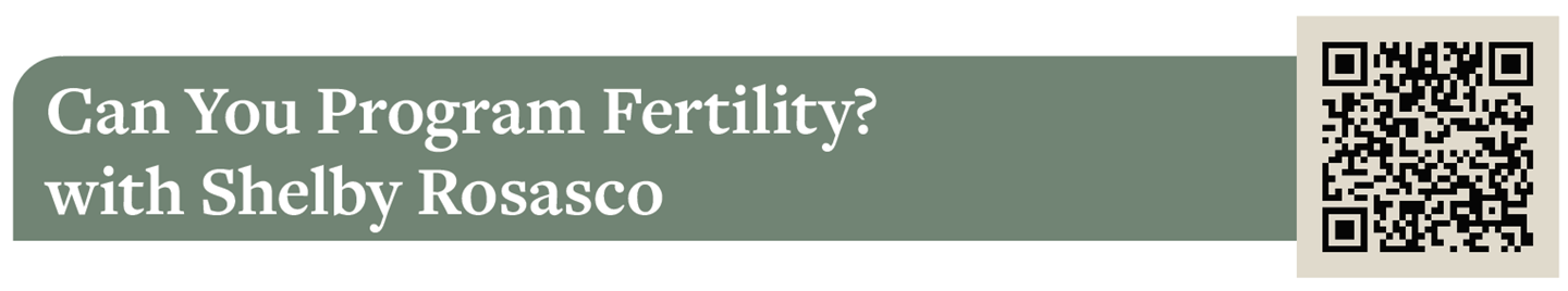 Can You Program Fertility with Shelby Rosasco
